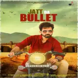 Jatt Da Bullet