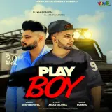 Play Boy Ft. Aman Jaluria
