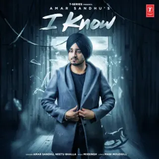 I Know Ft. Neetu Bhalla