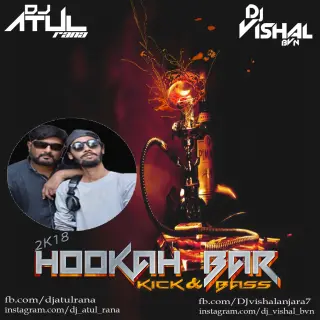 Dj Atul Rana & Dj Vishal Bvn