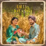 Dil Da Tu Gehna