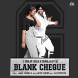 Blank Cheque Ft. Gurlez Akhtar