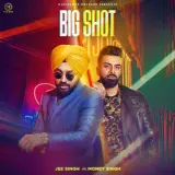 Big Shot Ft. Money Singh