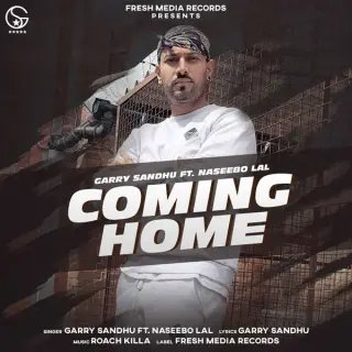 Coming Home Ft. Naseebo Lal