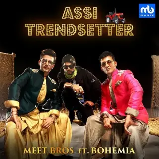 Assi Trendsetter Ft. Meet Bros