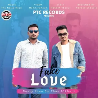 Fake Love Ft. Khan Likhari