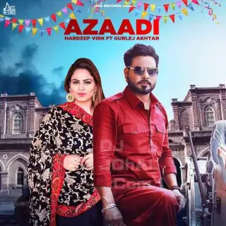 Azaadi Ft.Gurlej Akhtar