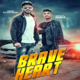 Brave Heart Ft. Banier